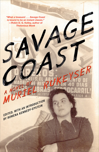 Savage Coast, Muriel Rukeyser