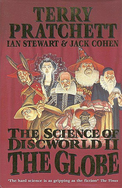 The Science of Discworld 2 - The Globe, Terry David John Pratchett, Ian Stewart, Jack Cohen