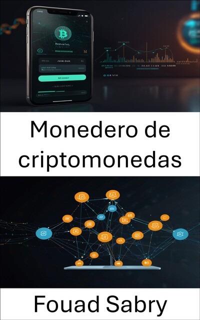 Monedero de criptomonedas, Fouad Sabry