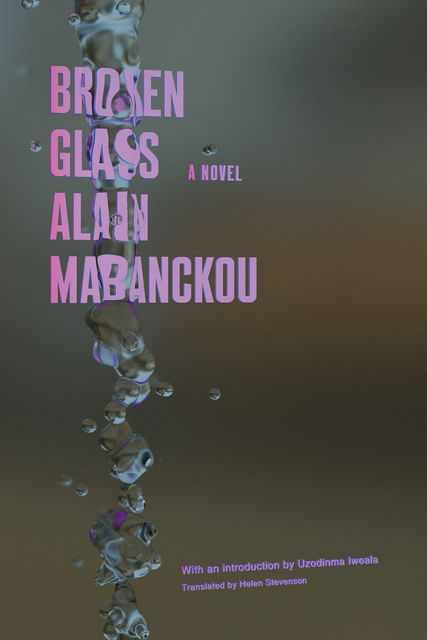 Broken Glass, Alain Mabanckou