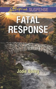 Fatal Response, Jodie Bailey