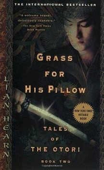 Grass for His Pillow, Lian Hearn