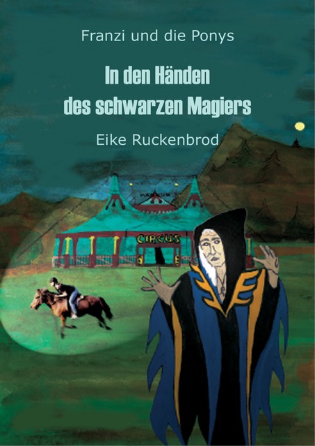 Franzi und die Ponys – Band II, Eike Ruckenbrod