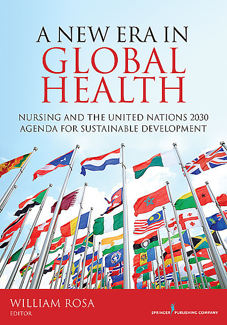 A New Era in Global Health, William Rosa