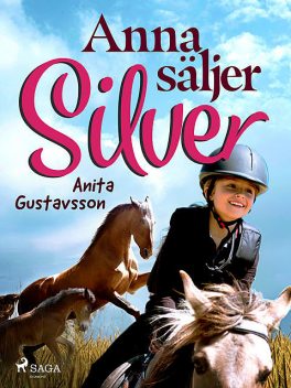 Anna säljer Silver, Anita Gustavsson