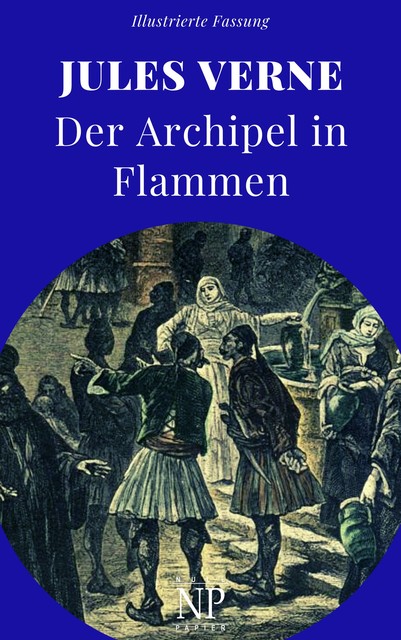 Der Archipel in Flammen, Jules Verne