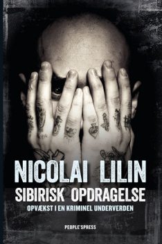 Sibirisk opdragelse, Nicolai Lilin