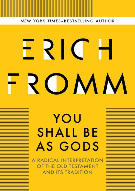 You Shall Be As Gods, Erich Fromm