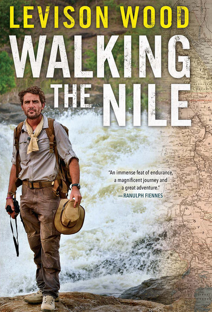 Walking the Nile, Levison Wood