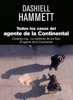 Todos Los Casos Del Agente De La Continental, Dashiell Hammett