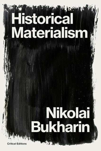 Historical Materialism, Nikolai Bukharin