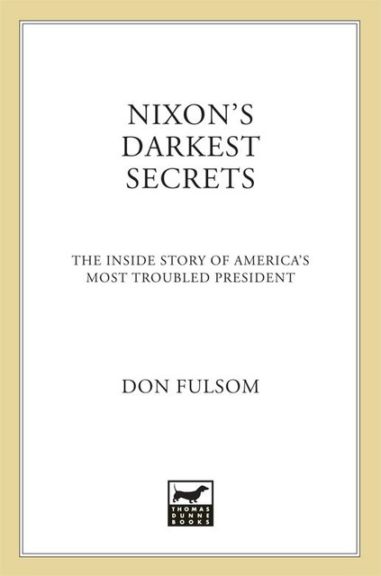 Nixon's Darkest Secrets, Don Fulsom