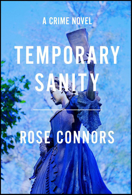 Temporary Sanity, Rose Connors