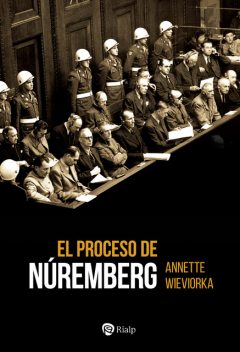 El proceso de Núremberg, Annette Wieviorka