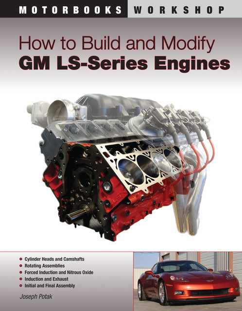 How to Build and Modify GM LS-Series Engines, Joseph Potak