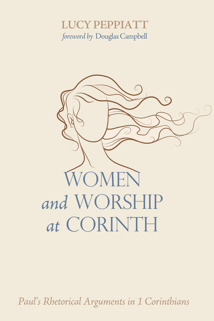 Women and Worship at Corinth, Lucy Peppiatt