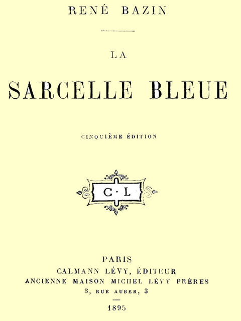 La Sarcelle Bleue, René Bazin