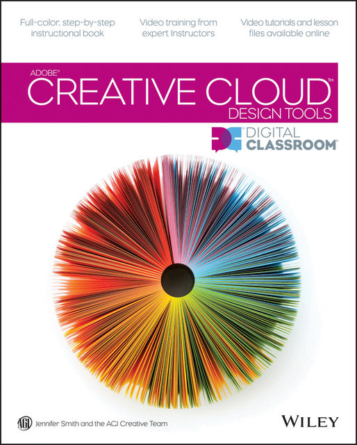 Adobe Creative Cloud Design Tools Digital Classroom, Jennifer Smith
