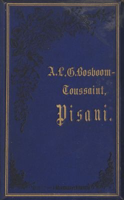 De triomf van Pisani en Eene vertelling aan de kaptafel, Anna Bosboom-Toussaint