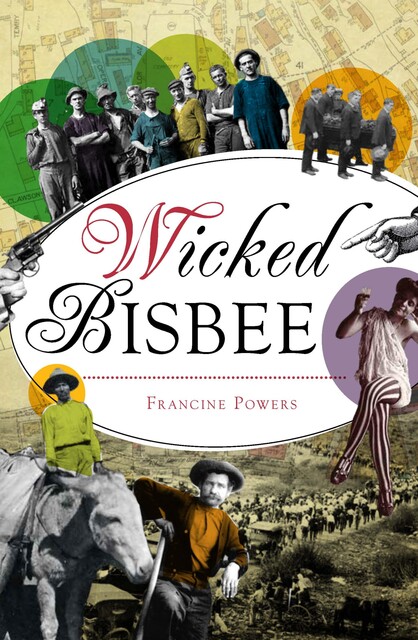 Wicked Bisbee, Francine Powers