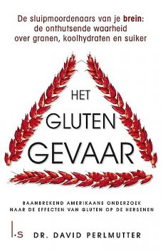 Het glutengevaar, David Perlmutter, Kristin Loberg