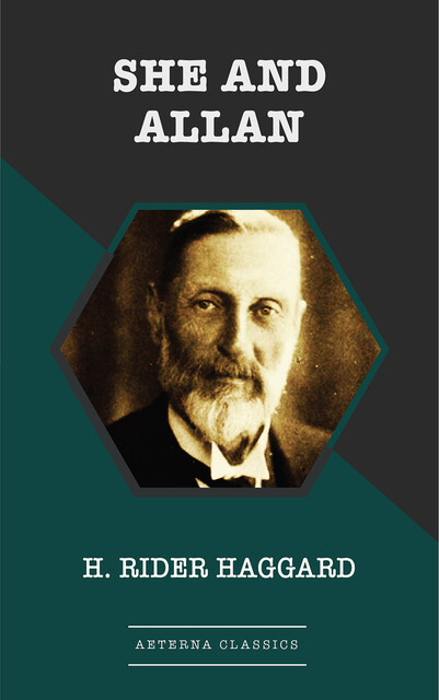 She and Allan, Henry Rider Haggard