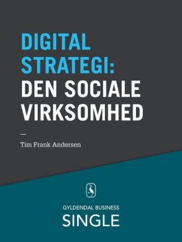 10 digitale strategier – Den sociale virksomhed, Tim Frank Andersen