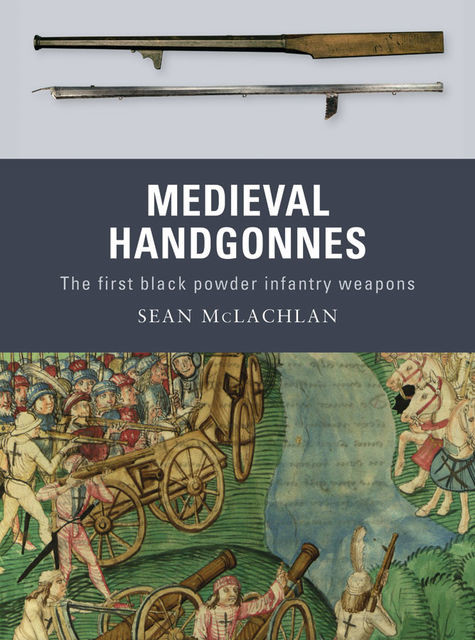 Medieval Handgonnes, Sean McLachlan