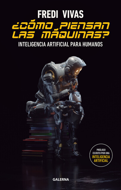 Cómo piensan las máquinas, Fredi Vivas