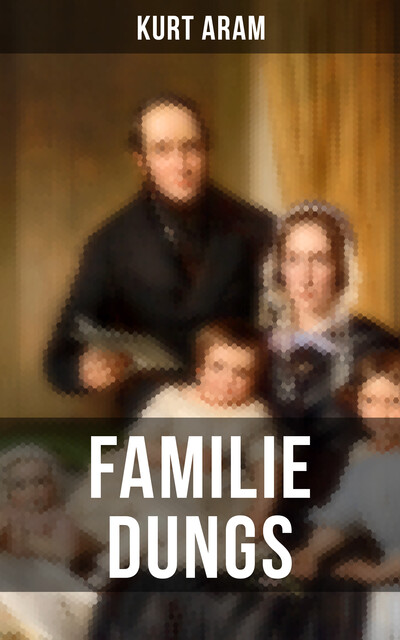 Familie Dungs, Kurt Aram
