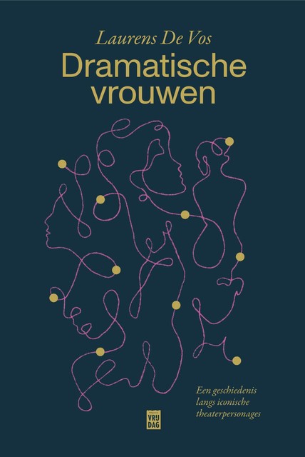 Dramatische vrouwen, Laurens De Vos