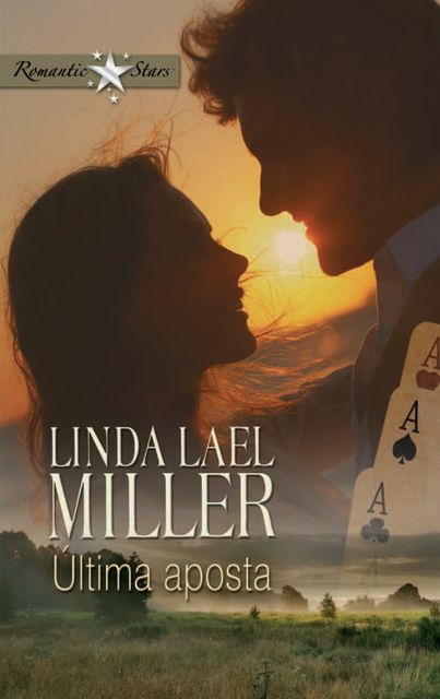Última aposta, Linda Lael Miller