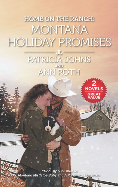 Home on the Ranch: Montana Holiday Promises, Patricia Johns, Ann Roth