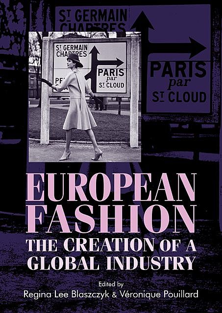 European fashion, Regina Lee Blaszczyk, Véronique Pouillard