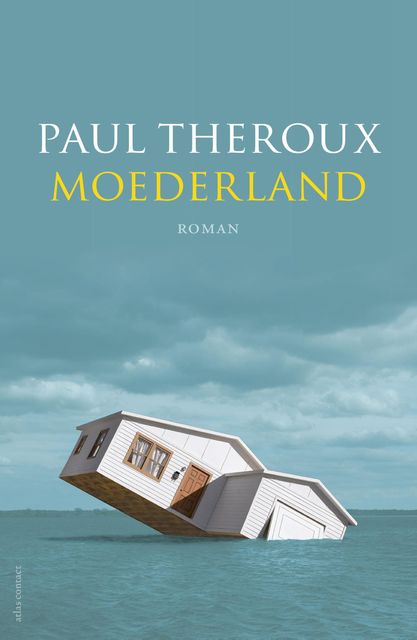 Moederland, Paul Theroux