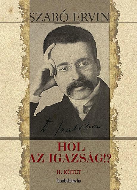 Hol az igazság II. kötet, Szabó Ervin