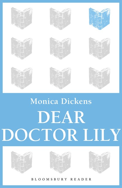 Dear Doctor Lily, Monica Dickens