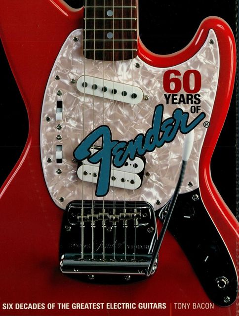 60 Years of Fender, Tony Bacon