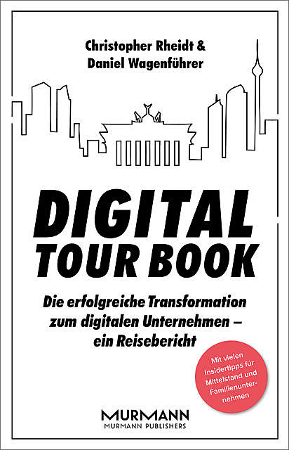Digital Tour Book, Christopher Rheidt, Daniel Wagenführer