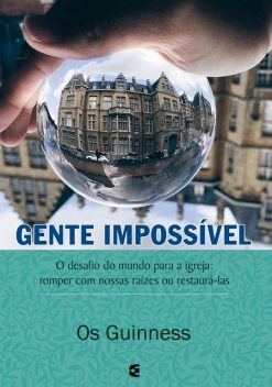 Gente impossível, Os Guinness