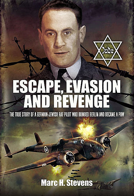 Escape, Evasion and Revenge, Marc H. Stevens