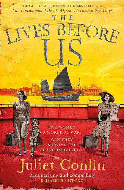 The Lives Before Us, Juliet Conlin