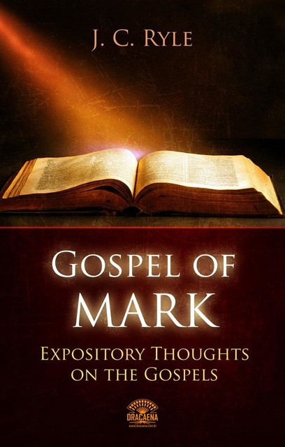 Bible Commentary – The Gospel of Mark, J.C.Ryle