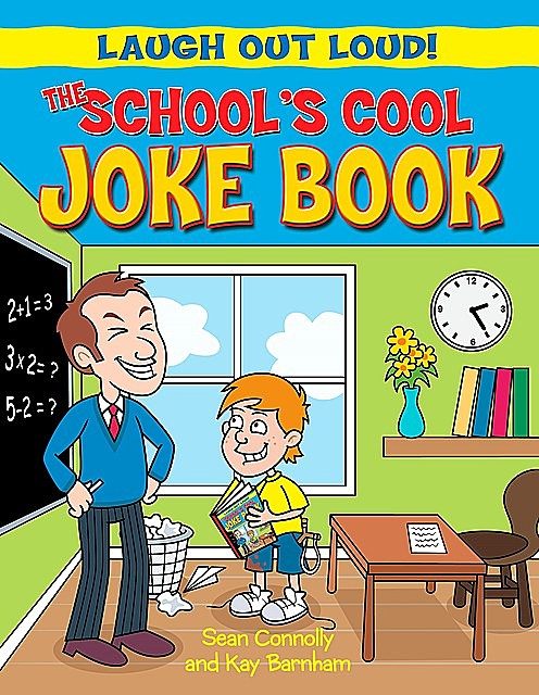 The School's Cool Joke Book, Kay Barnham, Sean Connolly