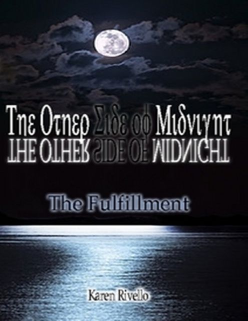 The Other Side of Midnight – The Fulfillment, Karen Rivello