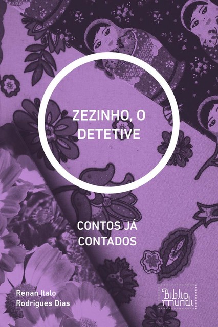 ZEZINHO, O DETETIVE, Renan Italo Rodrigues Dias