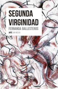 Segunda virginidad, Fernanda Ballesteros