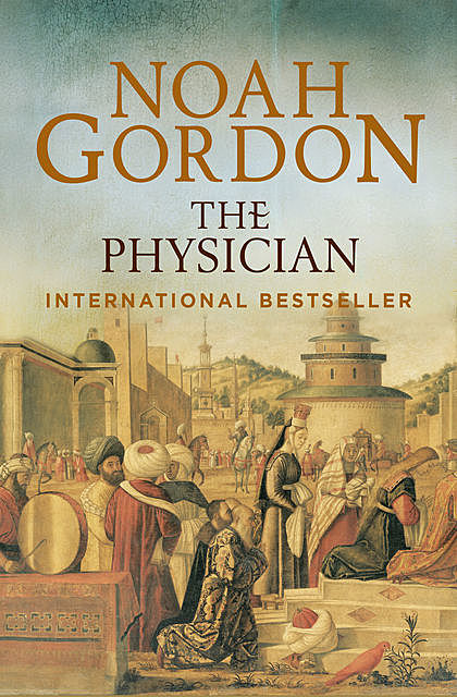 The Physician, Noah Gordon