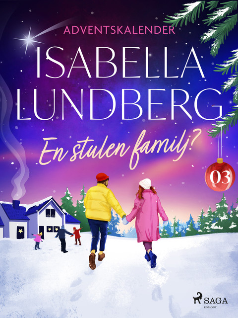 En stulen familj? – Tredje advent, Isabella Lundberg