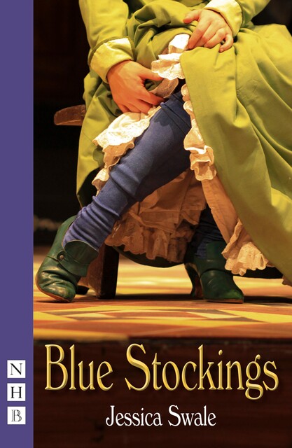 Blue Stockings, Jessica Swale